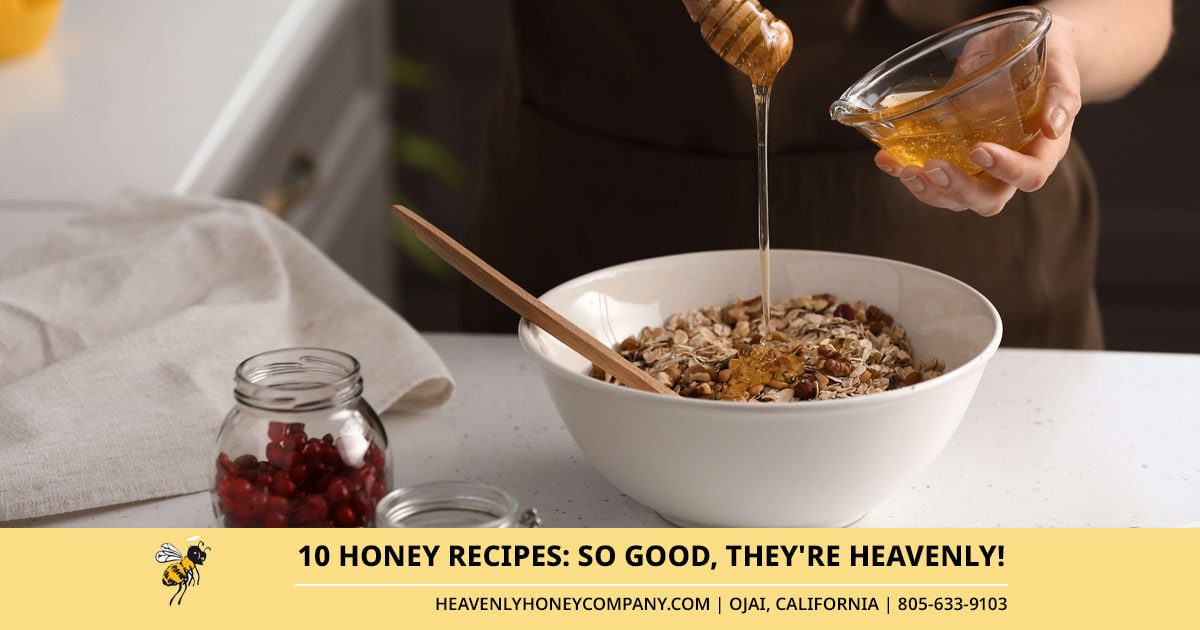 10 Honey Recipes: So Good, They’re Heavenly