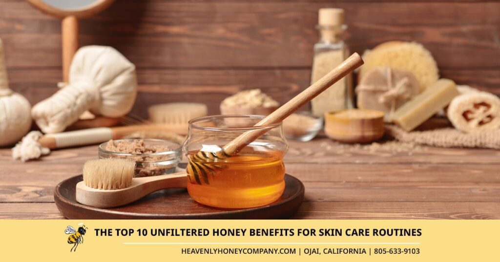 unfiltered honey benefits for skin care routines