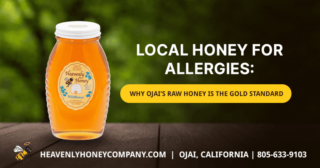 Jar of raw, unfiltered Wildflower Honey from Heavenly Honey Company of Ojai set against a blurred green orchard background, featuring the title "Local Honey for Allergies: Why Ojai’s Raw Honey is the Gold Standard" for seasonal allergy relief.